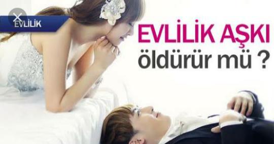 Evlilik Aşkı Öldürür mü?