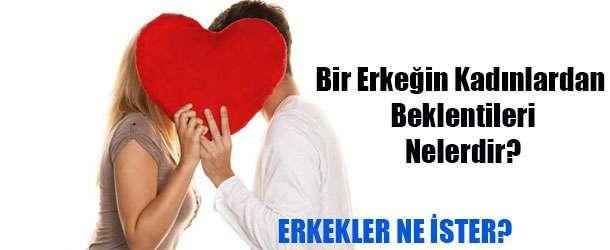 Erkekler Kızlardan Ne İster, Ne İstemezler?