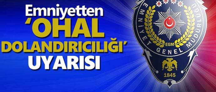 OHAL'i Fırsata Çevirip Evinizi Aramak İsteyen Dolandırıcılara Karşı Dikkatli Olun!