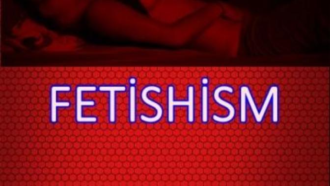 Fetishizim nedir? Fetishizm Kavramları ve Anlamları
