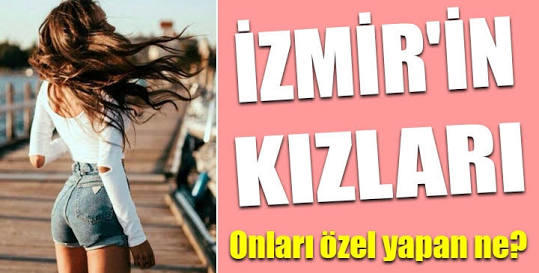 İzmirli Olmak... İzmir'in Kızları ve Erkekleri :)
