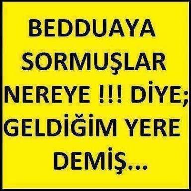 O Beddua Etti Ben İse Dua
