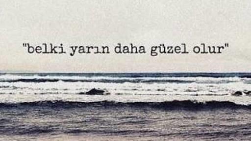 Her Şeye Rağmen Yaşamak Güzeldi Bence