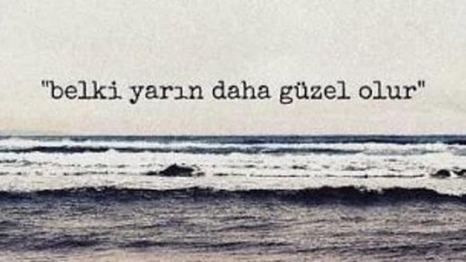 Her Şeye Rağmen Yaşamak Güzeldi Bence