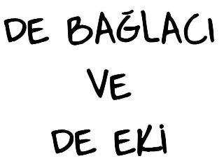 Toplumun Kanayan Yarası -de/-da Ekinin Doğru Kullanımı