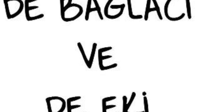 Toplumun Kanayan Yarası -de/-da Ekinin Doğru Kullanımı