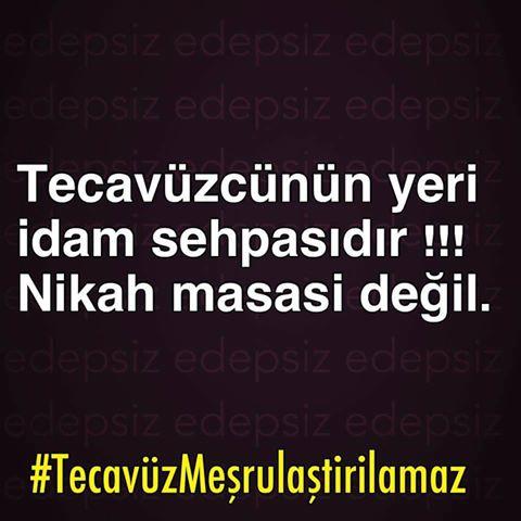 Tecavüz Meşrulaştırılamaz