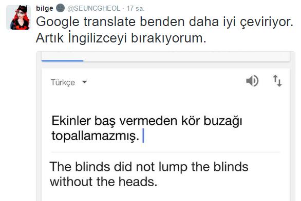 Yeni Google Transtlate Ne Kadar İyi? Türkler Test Etti!..