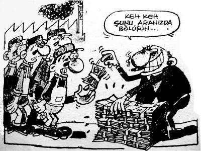 İşçinin Yaşamına Bir de Buradan Bakın