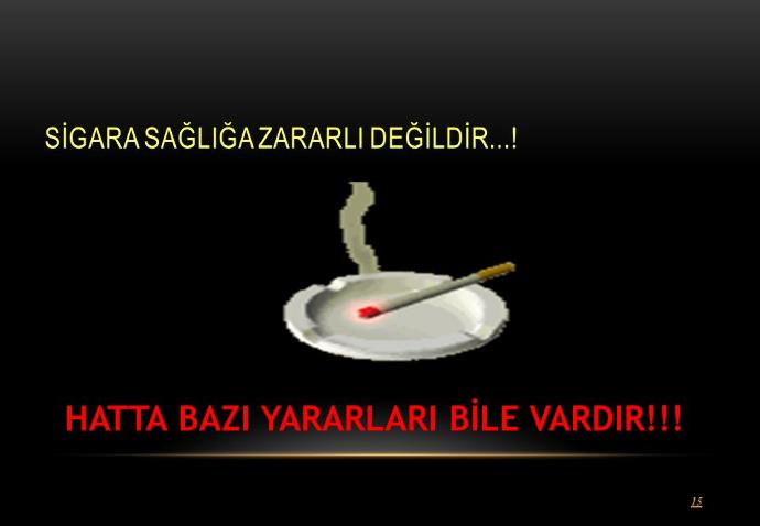 Sigara Değil İnsanlar Zararlıdır