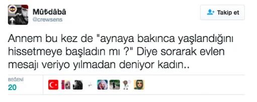 Türk Annelerinin Evlen Artık Baskısını Anlatan 9 Komik Tweet!