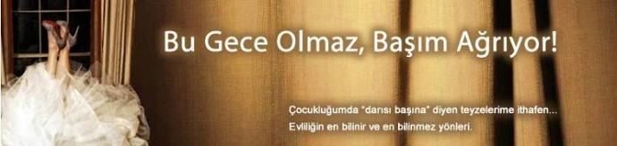 Karınızdan Her Gece 'Başım Ağrıyor' Cümlesini Duymamak İçin İzlemeniz Gereken Basit Yollar