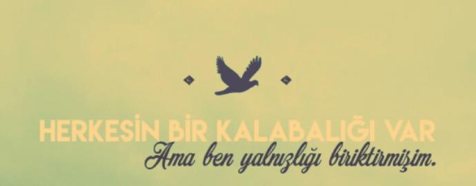Yalnızlığı Sevmek İçin Nedenlerimiz Var!