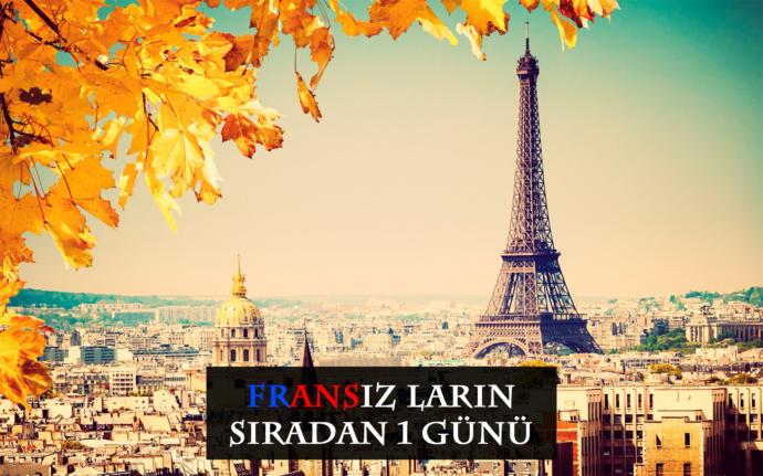 Fransızların Sıradan Bir Günü