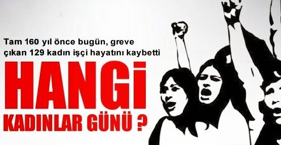 8 Mart Emekçi Kadınların Çığlığıdır!