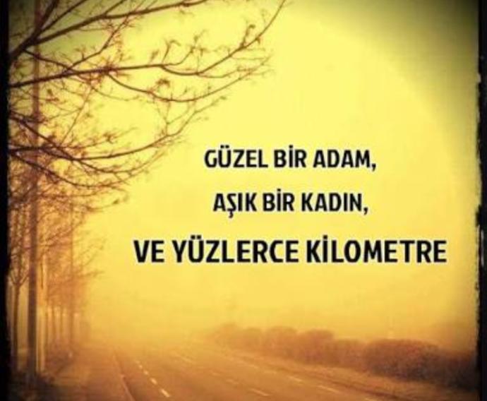 Güzel Bir Adam Aşık Bir Kadın Ve Yüzlerce Kilometre