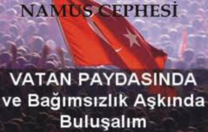 Son Türk Ölmeden Kapanmayacak Namus Cephesi