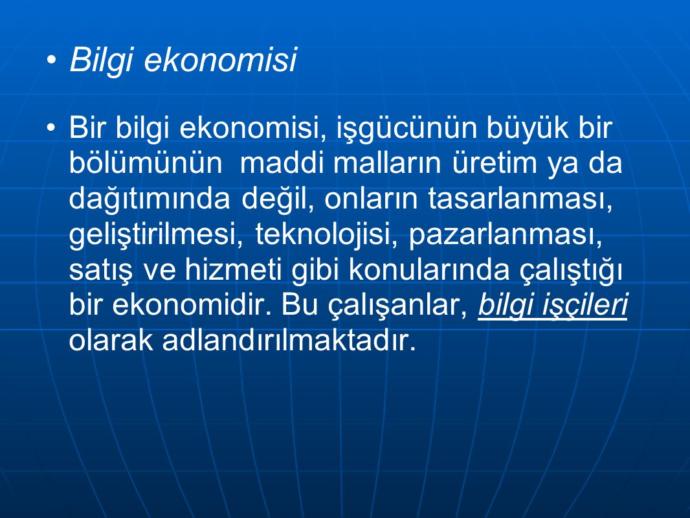 Bilgi Ekonomisi, Uygulayanlar Dünya'ya Hüküm Sürüyor!