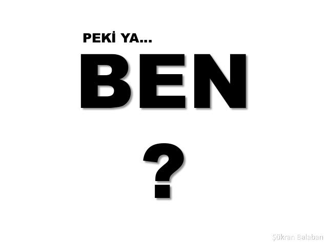 Ben Değerliyim, Keşfettim! Peki Sizi Kim Keşfedecek?