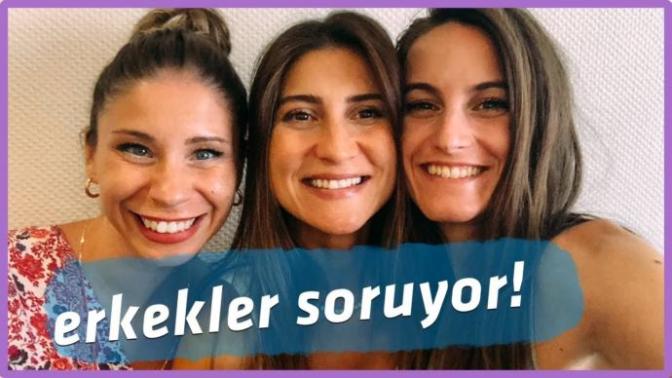 Erkekler Soruyor Biz Cevaplıyoruz! Siz olsanız ne cevap verirdiniz?