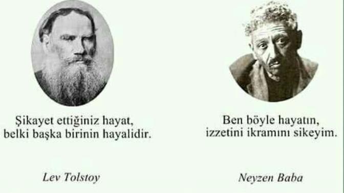 Lev Tolstoy mu? Neyzen Baba mı? Hangisi haklı?