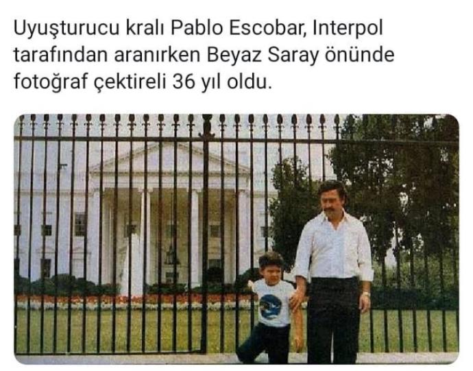 Uyuşturucu Kralı Pablo Escobar, Interpol tarafından aranırken Beyaz Saray’ın önünde fotoğraf çektirmiş, bu kaçıncı level?