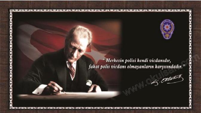 Herkesin polisi kendi vicdanıdır. Polis vicdanı olmayanların karşısındadır. M. K. Atatürk. Türk Polisini seviyor musunuz?