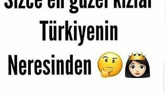 Türkiye'nin en güzel kızları nereli?
