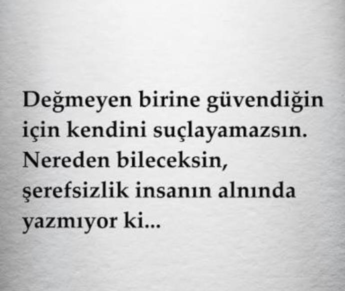 Sizinde değmeyecek insanlar icin söylenecek sözünüz varmı?