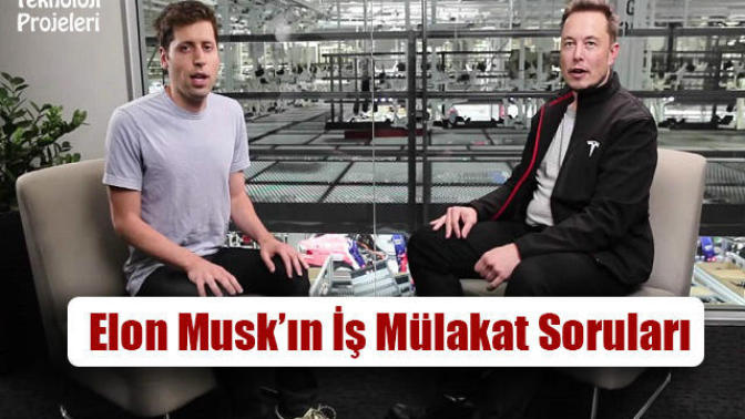 Elon Musk’ın iş mülakatını sizce geçebilirmiydiniz :D?