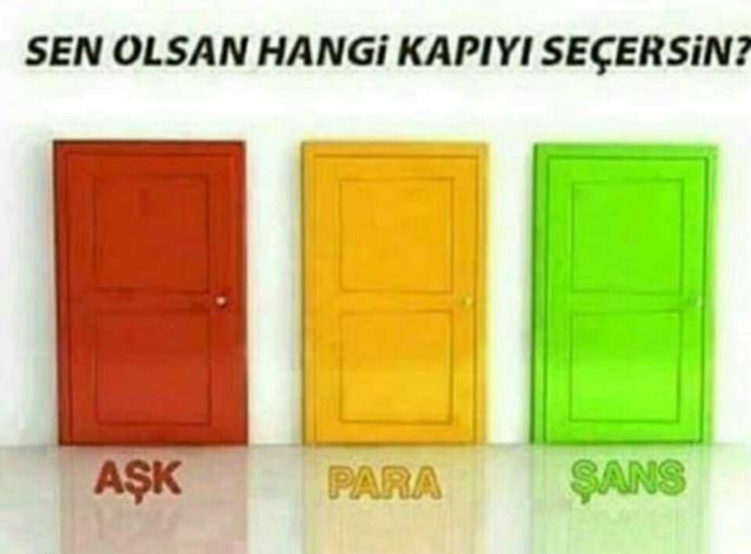 Aşk, para, şans. Seç, beğen, al. Hangisini seçerdiniz?