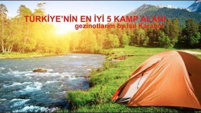 En iyi kamp yerleri neresi?