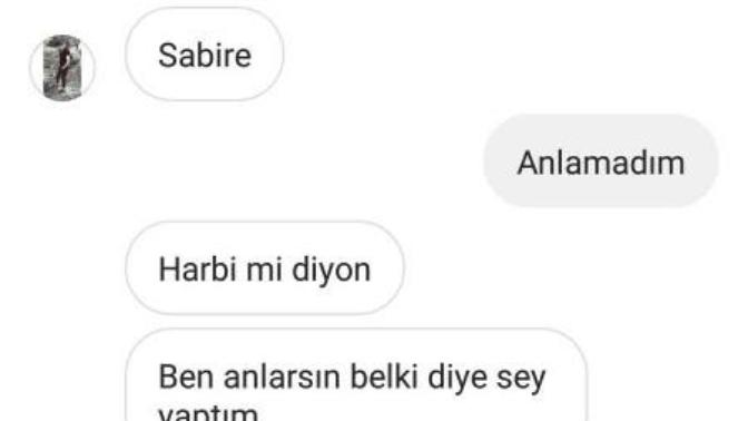 İsmim sabire acaba ne demek istedi dalga mı geçmiş?