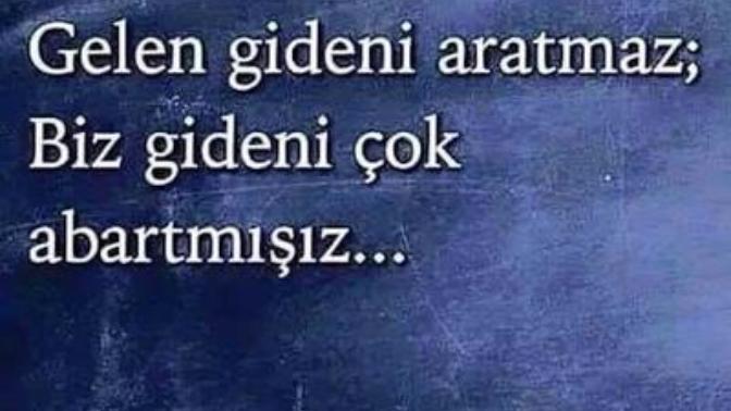 Gelen gideni aratır mı?