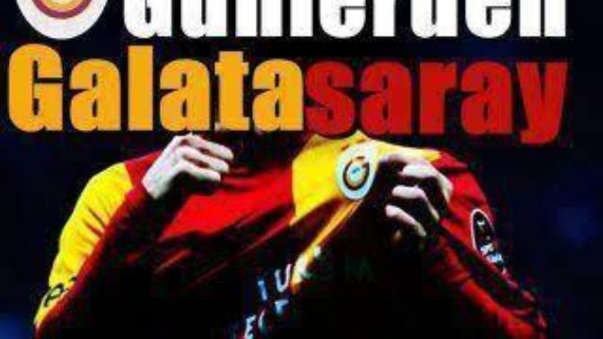 Bugün günlerden Galatasaray?