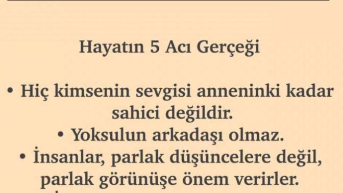 Hayatın 5 acı gerçeği sizce ne kadar Doğru?