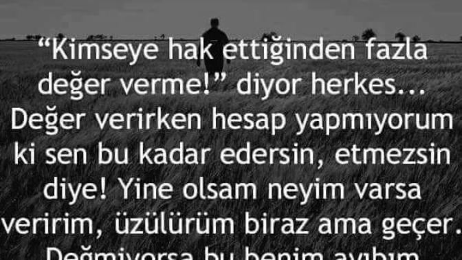 Kimse vazgeçilmez değildir ve herkese ederi kadar değer vereceksiniz yoksa sonunuz ne olur?