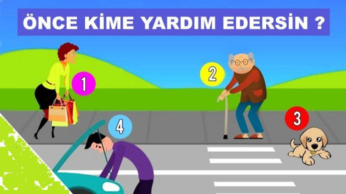 İlk önce hangisine yardım edersin?