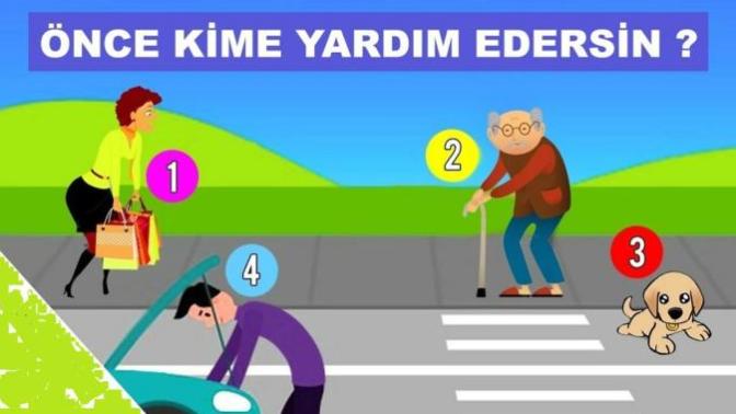 İlk önce hangisine yardım edersin?