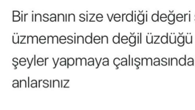 Bir insanın size verdiği değeri nasıl anlarsınız?