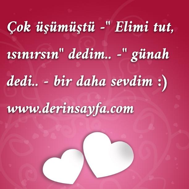 Çok Üşümüştü! Elimi tut ısınırsın dedim. HARAM dedi. Bir kez daha sevdim :D?