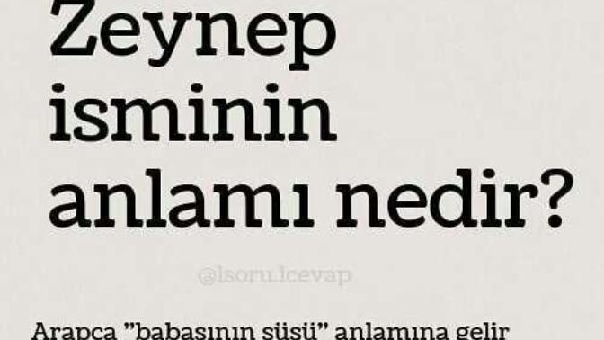 Zeynep ismin anlamı nedir?