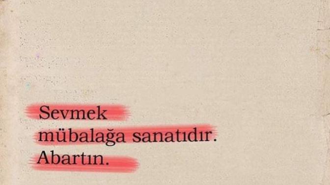Sevginizi abartıyor musunuz?