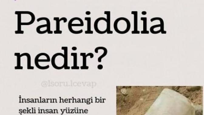Herhangi bir şekli insan yüzüne benzetmeye "pareidolia" deniliyor. Bunu biliyor muydunuz? Peki sizde pareidolia var mı?