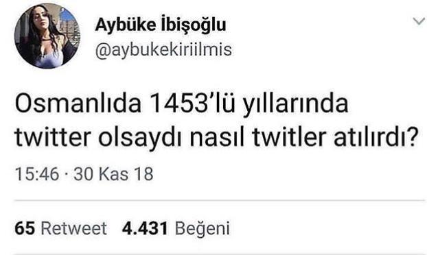1453 yıllarda Twitter olsaydı nasıl Twitler atardınız 😁 ?