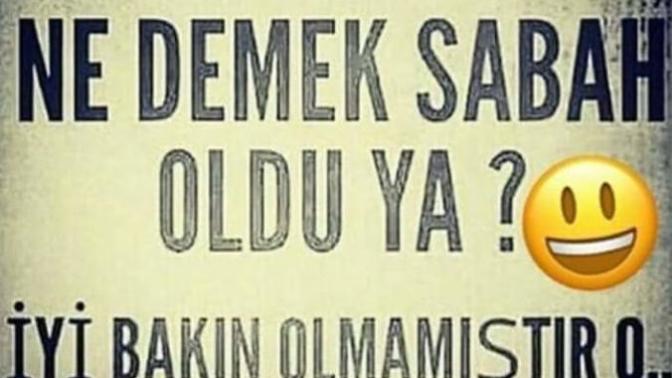 Günaydın ne demek sabah oldu ya iyi bakın olmamıştır o?