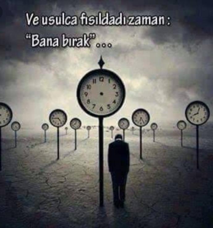 Zamana bıraktıklarınız var mı? Zaman ilaç oldu mu?