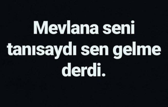 Ne olursan ol gene gel dediğiniz biri var mı?