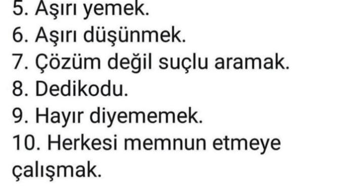 Sizin enerjinizi tüketen alışkanlığınız var mi?