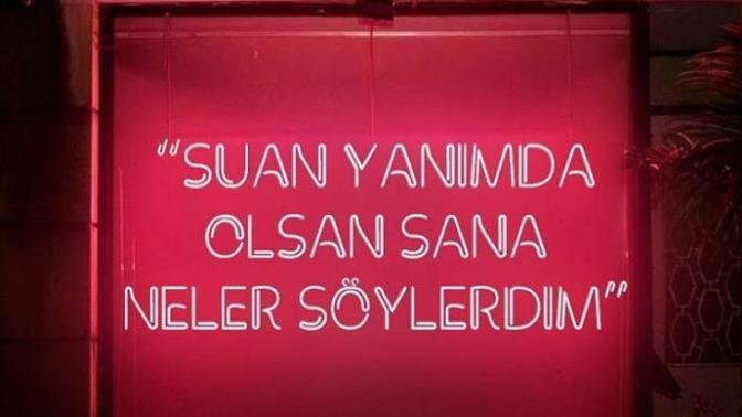 Yanında olmasını istediğin kişiye ne söylerdin?